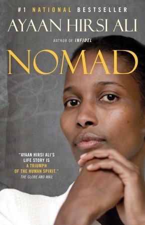 Nomad: From Islam to America: A Personal Journey Through the Clash of Civilizations