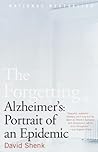 The Forgetting: Alzheimer's: Portrait of an Epidemic