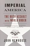 Imperial America: The Bush Assault on World Order (Vintage) Imperial America: The Bush Assault on World Order (Vintage)