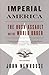Imperial America by John Newhouse