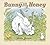 Bunny, My Honey by Anita Jeram Bunny, My Honey by Anita Jeram