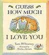 Guess How Much I Love You