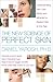The New Science of Perfect Skin by Daniel Yarosh