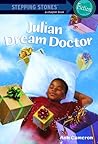 Julian, Dream Doctor (Stepping Stone, paper) Julian, Dream Doctor (Stepping Stone, paper)