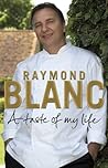 A Taste of My Life by Raymond Blanc