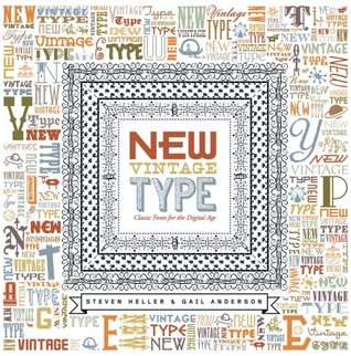 New Vintage Type: Classic Fonts for the Digital Age (Hardcover)