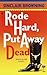 Rode Hard, Put Away Dead