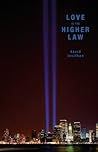Love Is the Higher Law by David Levithan