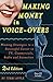 Making Money in Voice-Overs, 2nd Edition (With Cd): Winning Strategies to a Successful Career in TV, Commercials Radio and Animation