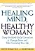 Healing Mind, Healthy Woman...