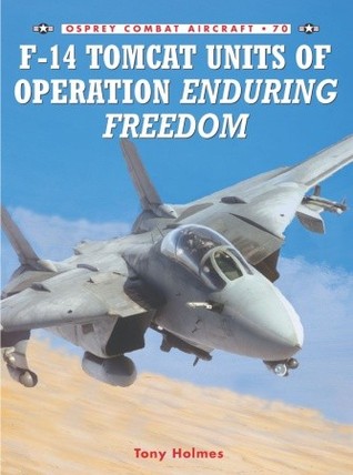 F-14 Tomcat Units of Operation Enduring Freedom (Combat Aircraft, 70)