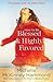 How to Be Blessed and Highly Favored by Michelle McKinney Hammond
