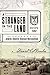 A Stranger in the Land by Daniel Cil Brecher