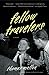 Fellow Travelers by Thomas Mallon