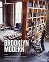 Brooklyn Modern: Architecture, Interiors & Design