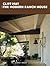 Cliff May and the Modern Ranch House by Daniel P. Gregory
