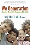 We Generation: Raising Socially Responsible Kids We Generation: Raising Socially Responsible Kids