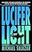 The Lucifer Light: A Novel