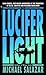 The Lucifer Light: A Novel
