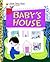 Baby's House by Gelolo McHugh