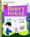 Baby's House by Gelolo McHugh Baby's House by Gelolo McHugh