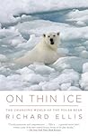 On Thin Ice by Richard   Ellis
