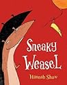 Sneaky Weasel Sneaky Weasel