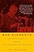 Bad Elements: Chinese Rebel...