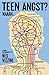 Teen Angst? Naaah . . .