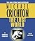 The Lost World by Michael Crichton The Lost World by Michael Crichton
