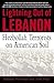 Lightning Out of Lebanon: Hezbollah Terrorists on American Soil