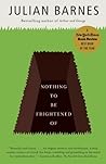 Nothing to Be Frightened of by Julian Barnes