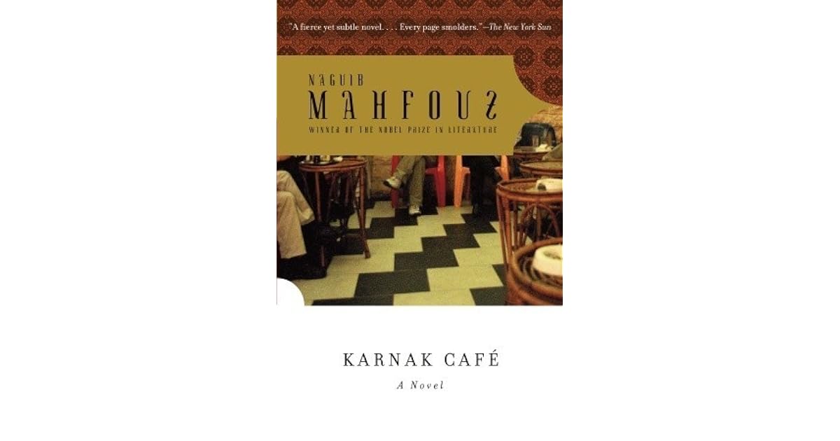 Karnak Café by Naguib Mahfouz