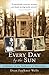 Every Day by the Sun: A Memoir of the Faulkners of Mississippi