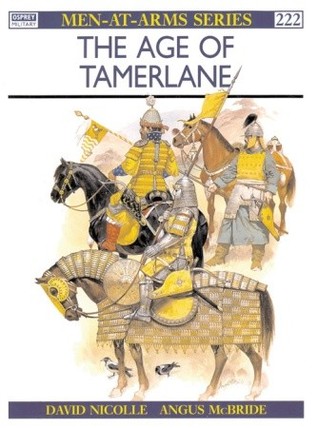 The Age of Tamerlane (Men-at-Arms)