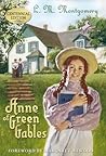 Anne of Green Gables by L.M. Montgomery Anne of Green Gables by L.M. Montgomery