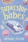Superstar Babes by Narinder Dhami Superstar Babes by Narinder Dhami