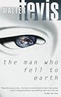 The Man Who Fell to Earth by Walter Tevis