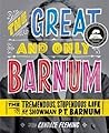 The Great and Only Barnum by Candace Fleming