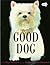 Good Dog