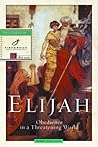 Elijah: Obedience...