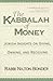 The Kabbalah of Money by Rabbi Nilton Bonder