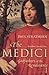 The Medici: Godfathers of t...
