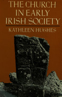 The Church in Early Irish Society