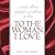 To the Woman I Love