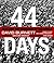 44 Days by David    Burnett