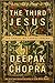 The Third Jesus: The Christ...