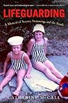 Lifeguarding: A Memoir of Secrets, Swimming, and the South