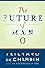 The Future of Man