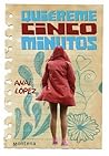 Quiéreme cinco minutos by Anaí López